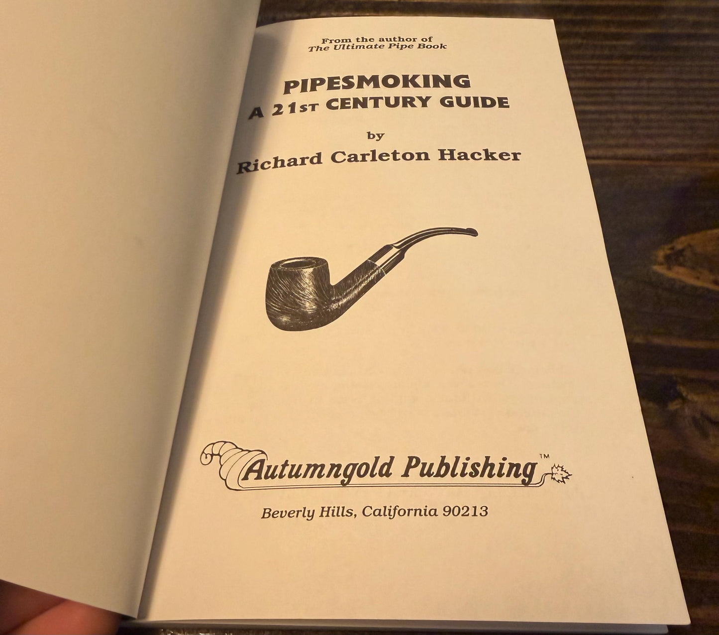 Pipesmoking A 21st Century Guide by Richard Carleton Hacker (Softback)